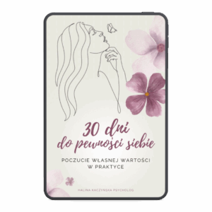 30 dni do pewności siebie – poczucie własnej wartości w praktyce